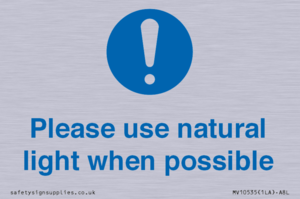 Please use natural light when possible